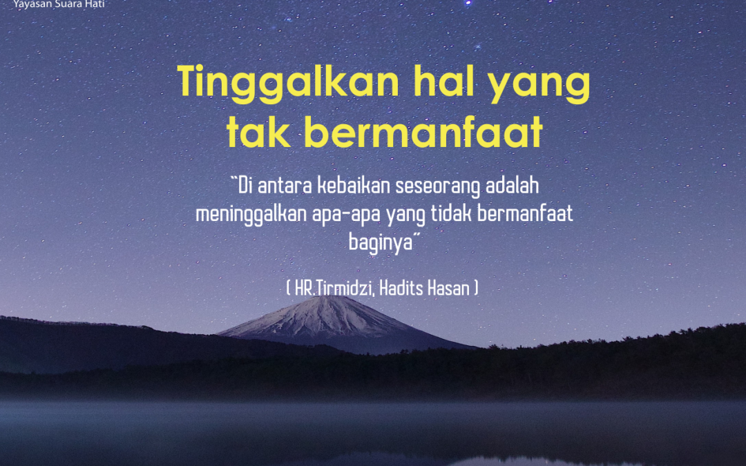 Meninggalkan Hal yang Tidak Bermanfaat