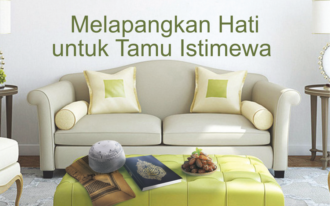 Melapangkan Hati untuk Tamu Istimewa