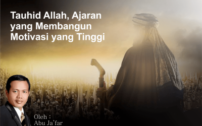 Tauhid Allah, Ajaran yang Membangun Motivasi yang Tinggi