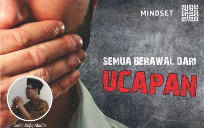 Semua Berawal dari UCAPAN