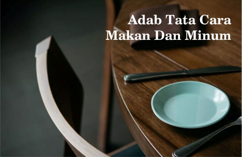 Adab Tata Cara Makan Dan Minum