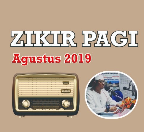 Dzikir Pagi – Agustustus 2019, Ustadz Rofiq Abidin ( Kefitrahan Siang dan Malam