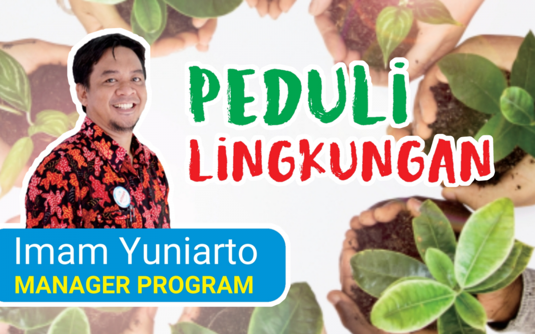 MINDSET : PEDULI LINGKUNGAN