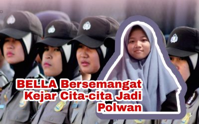 8 TAHUN YATIM, BELLA BERSEMANGAT KEJAR CITA-CITA JADI POLWAN