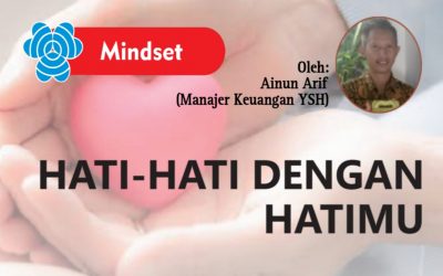 HATI-HATI DENGAN HATIMU