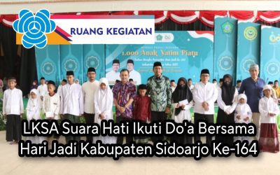 LKSA SUARA HATI IKUTI DOA BERSAMA HARI JADI KABUPATEN SIDOARJO KE-164