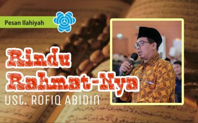 Pesan Ilahiah: RINDU RAHMAT-NYA