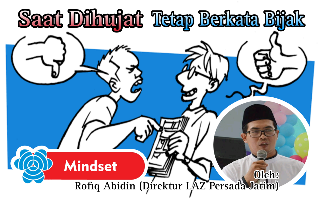 SAAT DIHUJAT, TETAP BERKATA BIJAK