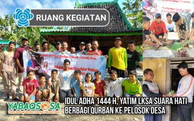 IDUL ADHA 1444 H, YATIM LKSA SUARA HATI BERBAGI QURBAN KE PELOSOK DESA