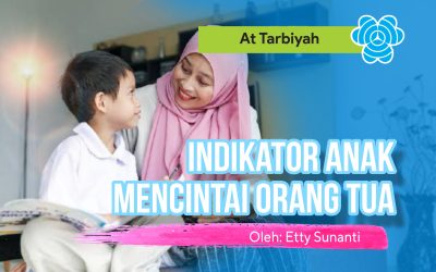 Indikator Anak Mencintai Orang Tua