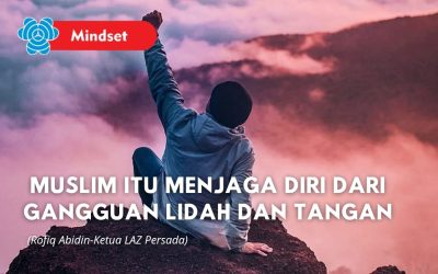 Muslim Itu Menjaga Diri Dari Gangguan Lidah Dan Tangan