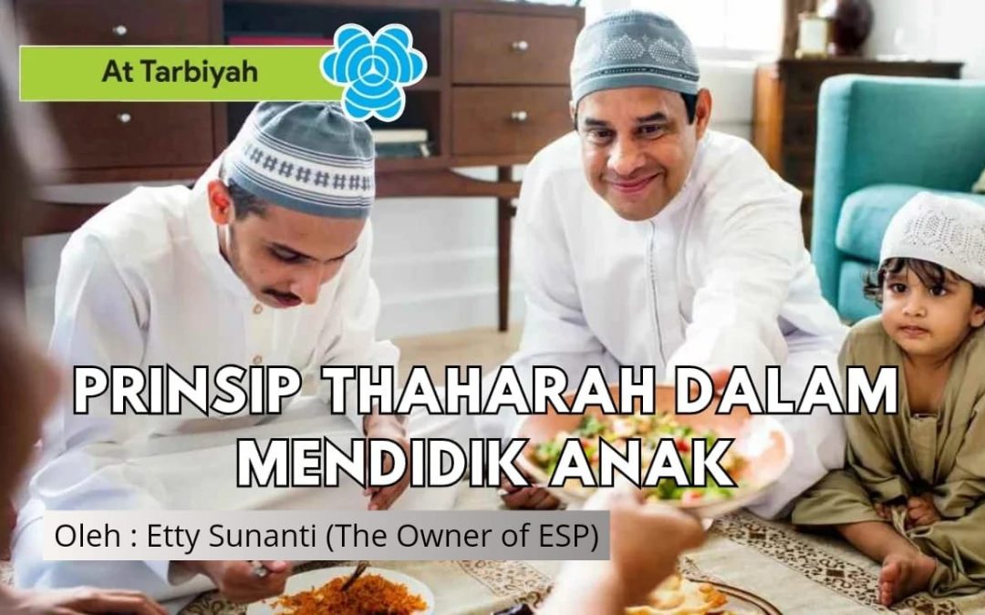 PRINSIP THAHARAH DALAM MENDIDIK ANAK