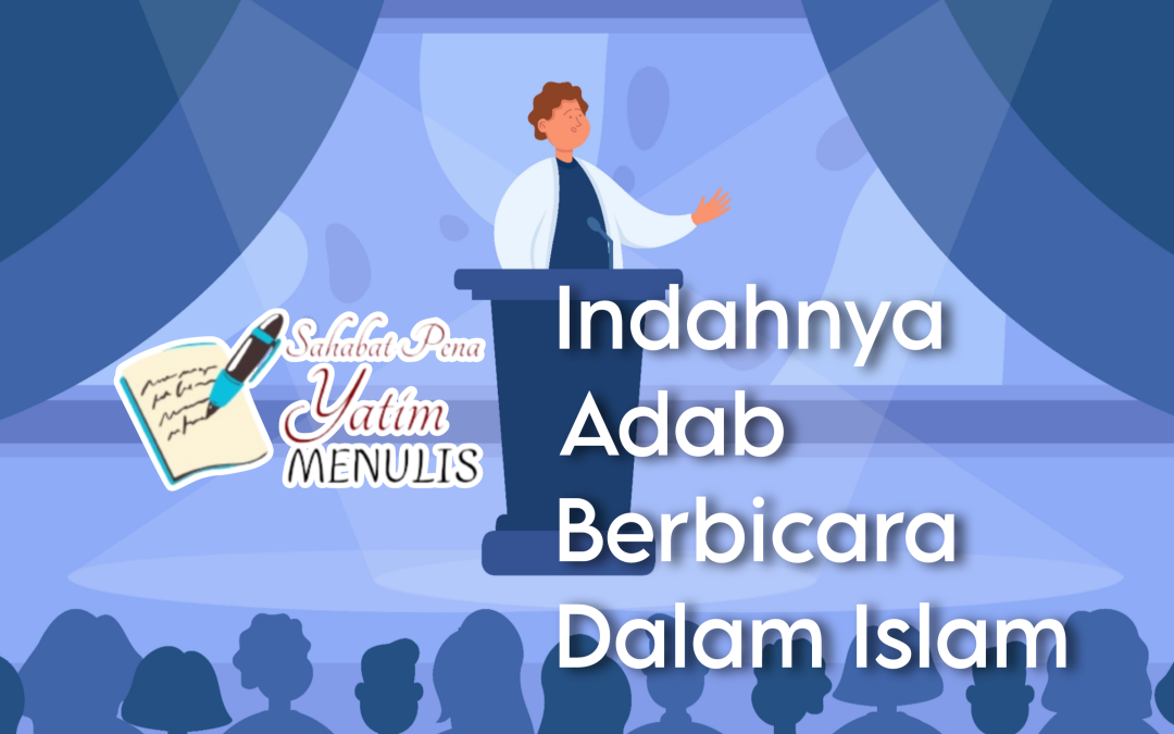 Indahnya Adab Berbicara dalam Ajaran Islam