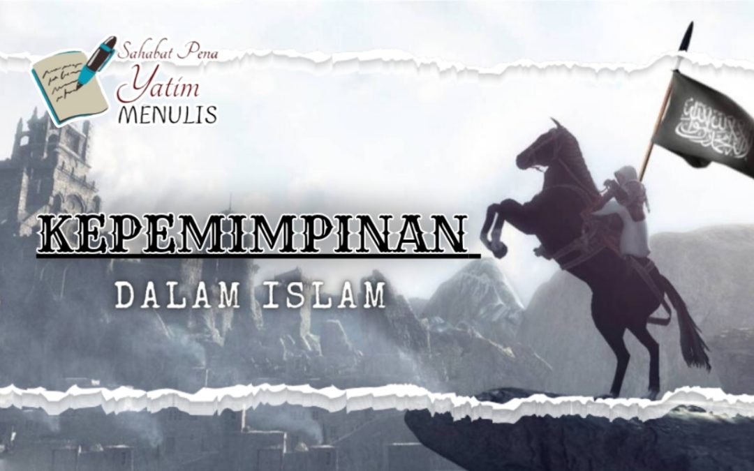 KEPEMIMPINAN DALAM ISLAM