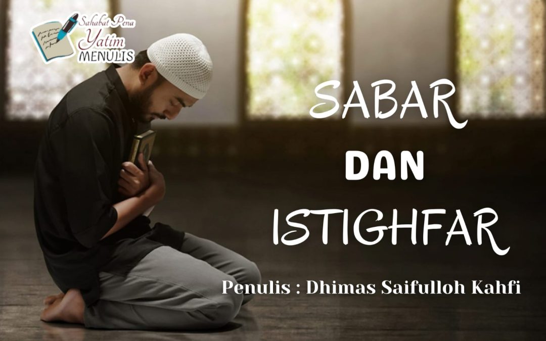 SABAR DAN ISTIGHFAR : KUNCI MENGATASI SAKIT HATI DALAM ISLAM
